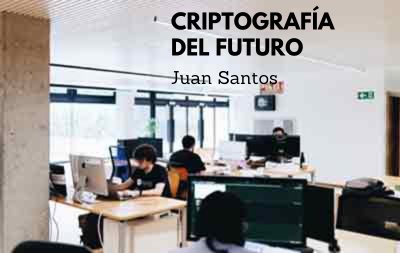 Juan Santos - Criptografía del futuro