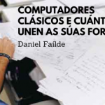 Daniel Faílde - Classical and quantum computers join force